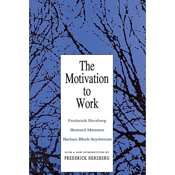 Motivation to Work, Frederick Herzberg
