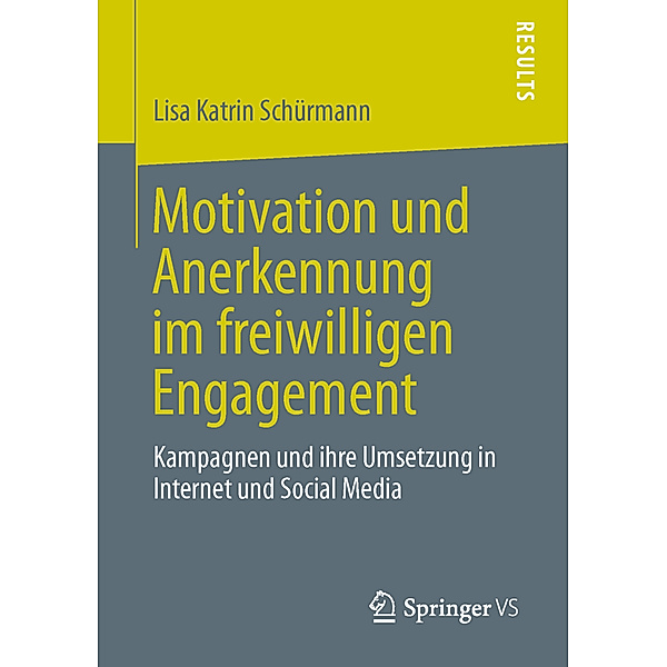 Motivation und Anerkennung im freiwilligen Engagement, Lisa Katrin Schürmann