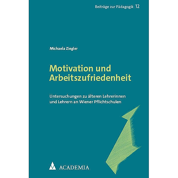 Motivation und Arbeitszufriedenheit, Michaela Ziegler