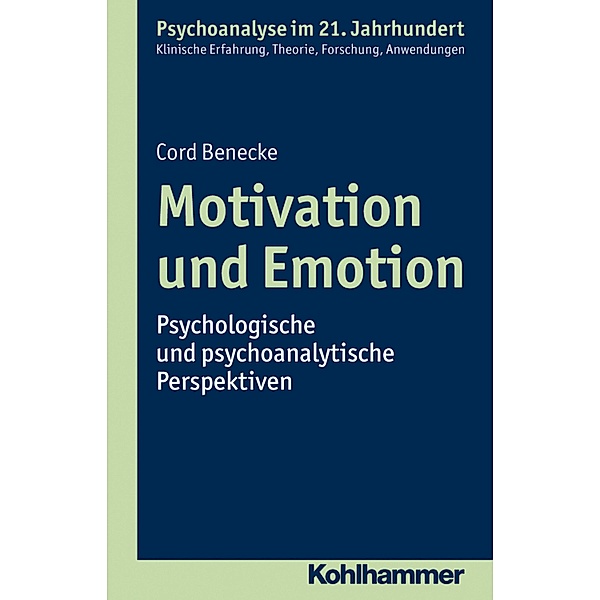 Motivation und Emotion, Cord Benecke, Felix Brauner