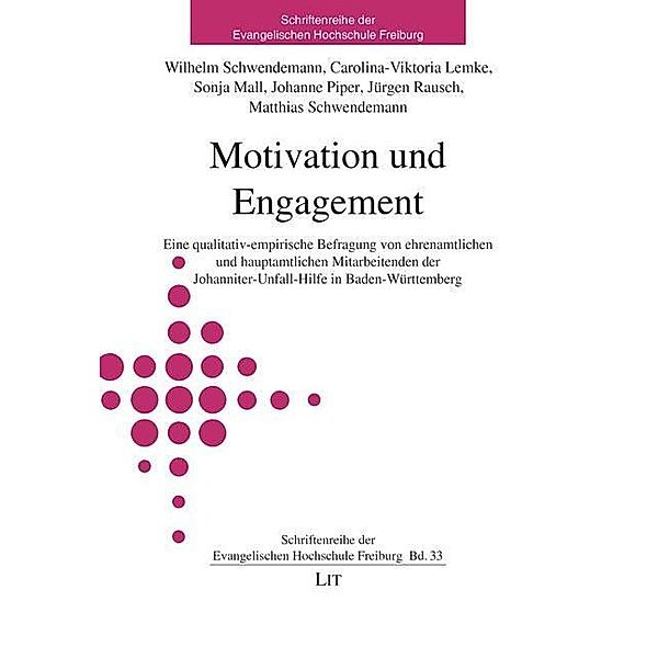 Motivation und Engagement, Wilhelm Schwendemann, Carolina-Viktoria Lemke, Sonja Mall, Johanne Piper, Jürgen Rausch, Matthias Schwendemann