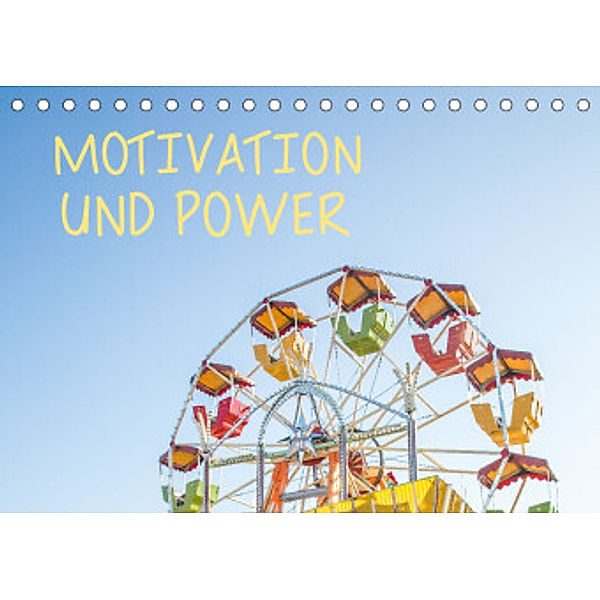 Motivation und Power (Tischkalender 2022 DIN A5 quer), Dietmar Scherf