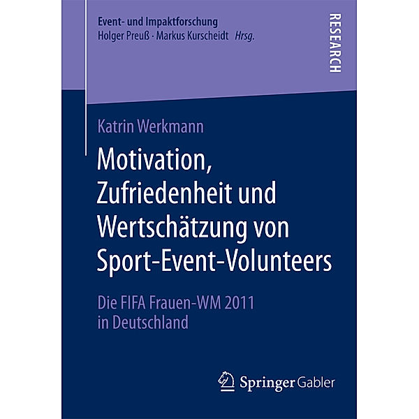 Motivation, Zufriedenheit und Wertschätzung von Sport-Event-Volunteers, Katrin Werkmann