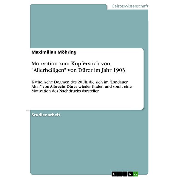 Motivation zum Kupferstich von Allerheiligen von Dürer im Jahr 1903, Maximilian Möhring