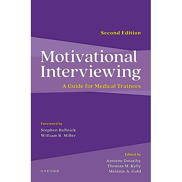 Motivational Interviewing, Thomas M. Kelly, Melanie A. Gold