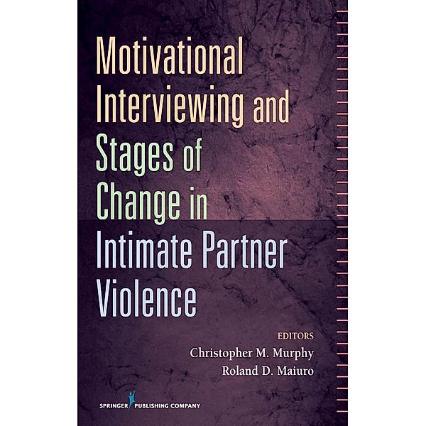 Motivational Interviewing and Stages of Change in Intimate Partner Violence