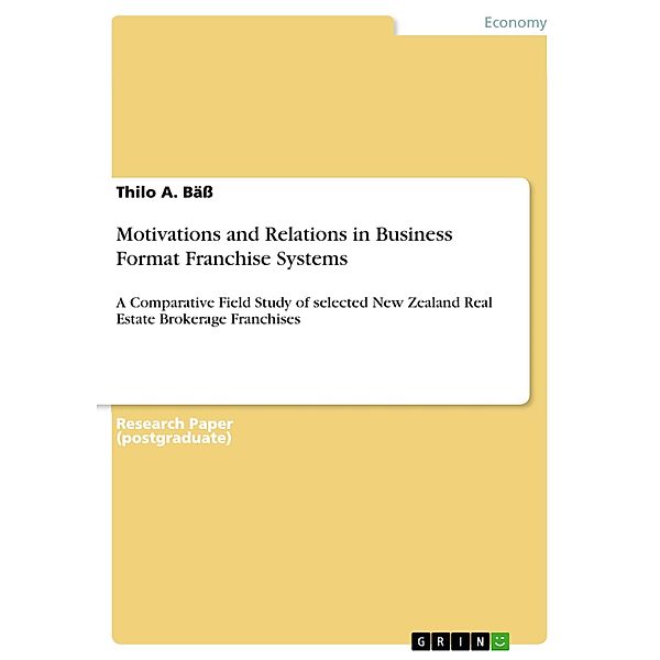 Motivations and Relations in Business Format Franchise Systems, Thilo A. Bäß