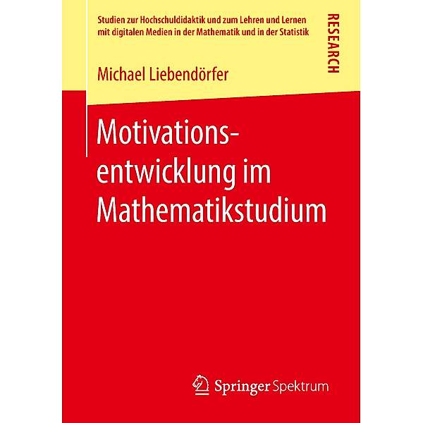 Motivationsentwicklung im Mathematikstudium, Michael Liebendörfer