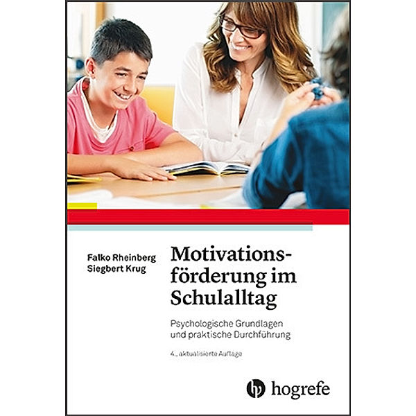 Motivationsförderung im Schulalltag, Falko Rheinberg, Siegbert Krug