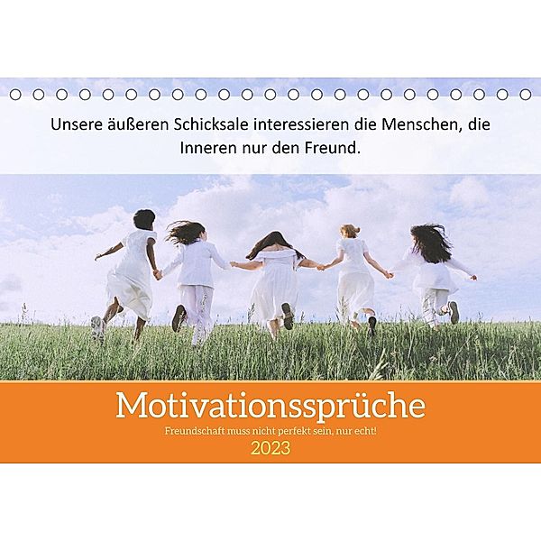 Motivationssprüche Freundschaft (Tischkalender 2023 DIN A5 quer), MOTIVATIONPUUR