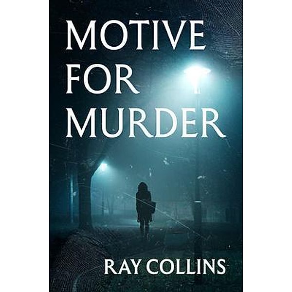 Motive for Murder, Ray Collins