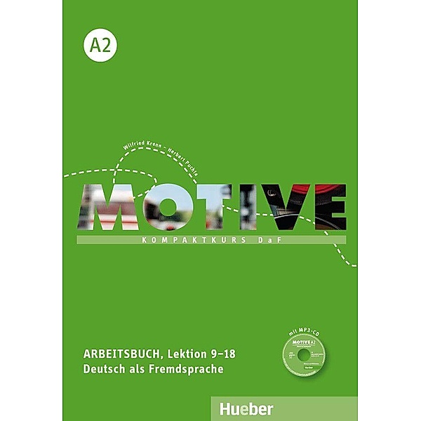 Motive - Kompaktkurs DaF: Bd.A2 Arbeitsbuch, Lektion 9-18, mit MP3-Audio-CD, Wilfried Krenn, Herbert Puchta