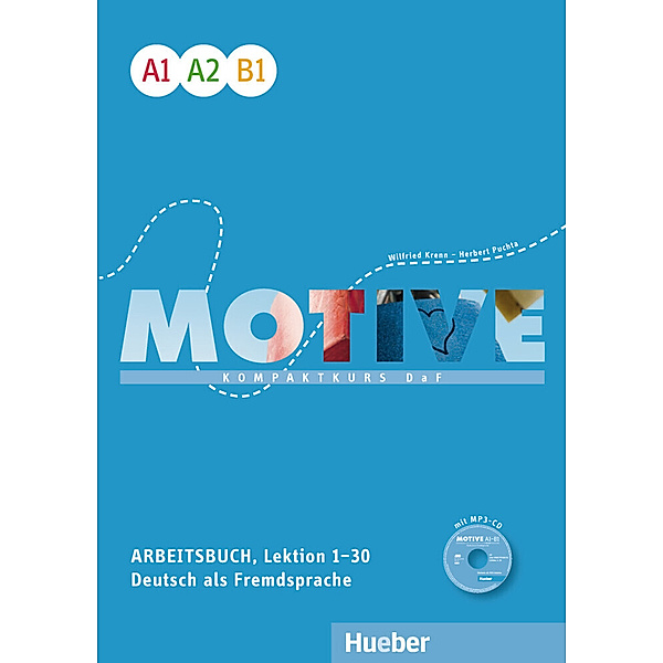Motive - Kompaktkurs DaF, Einbändige Ausgabe / Motive  A1-B1, Wilfried Krenn, Herbert Puchta
