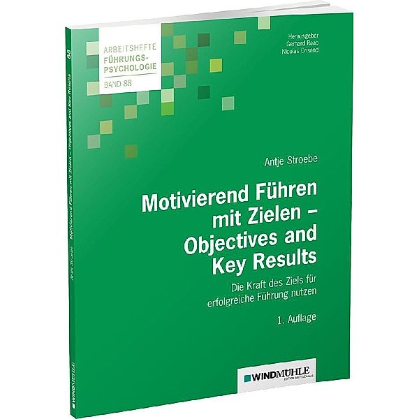 Motivierend Führen mit Zielen - Objectives and Key Results, Antje Stroebe