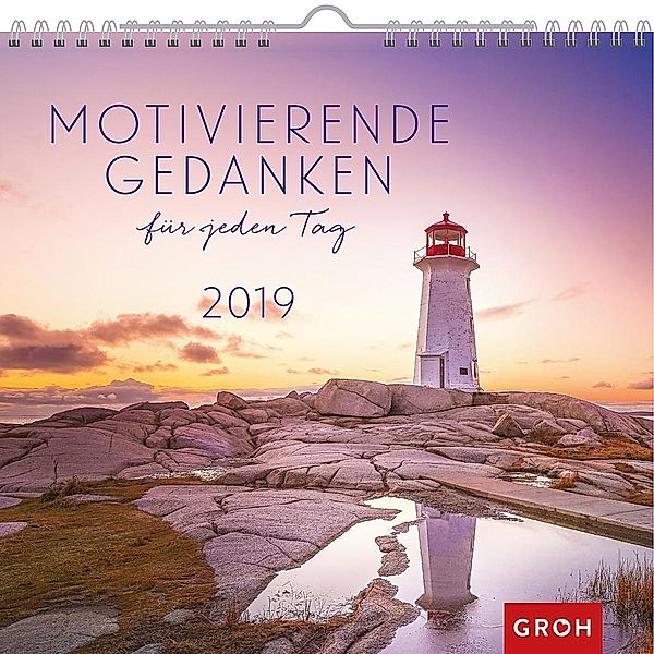 Motivierende Gedanken für jeden Tag 2019