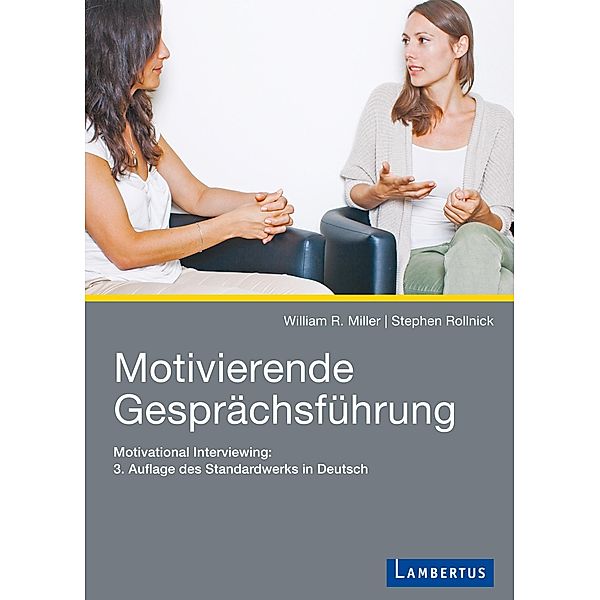 Motivierende Gesprächsführung, William R. Miller, Stephen Rollnick