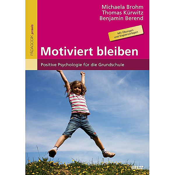 Motiviert bleiben, Michaela Brohm-Badry, Thomas Kürwitz, Benjamin Berend