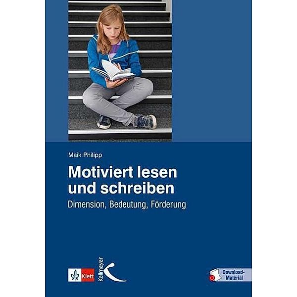 Motiviert lesen und schreiben, Maik Philipp