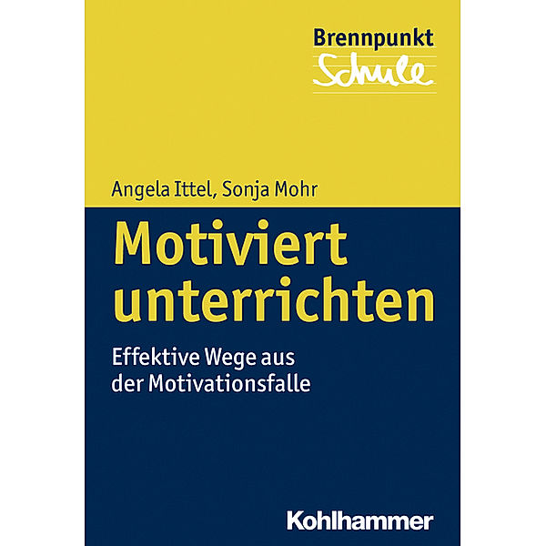 Motiviert unterrichten, Sonja Mohr, Angela Ittel