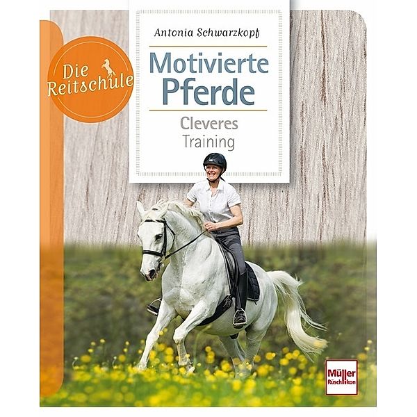 Motivierte Pferde, Antonia Schwarzkopf