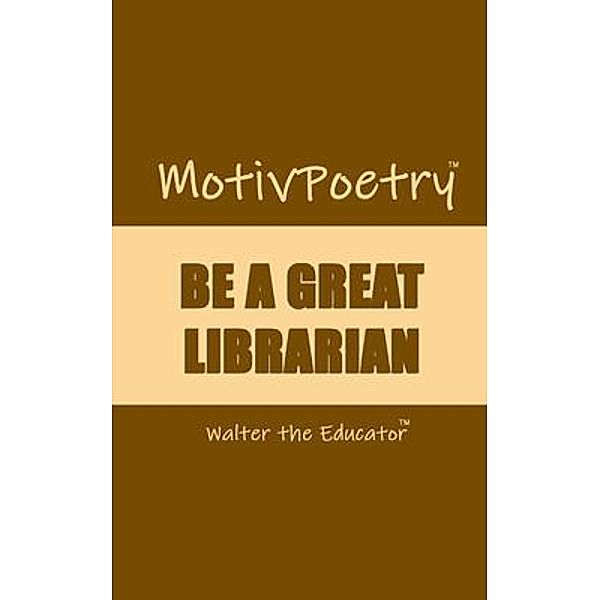 MotivPoetry, Walter the Educator