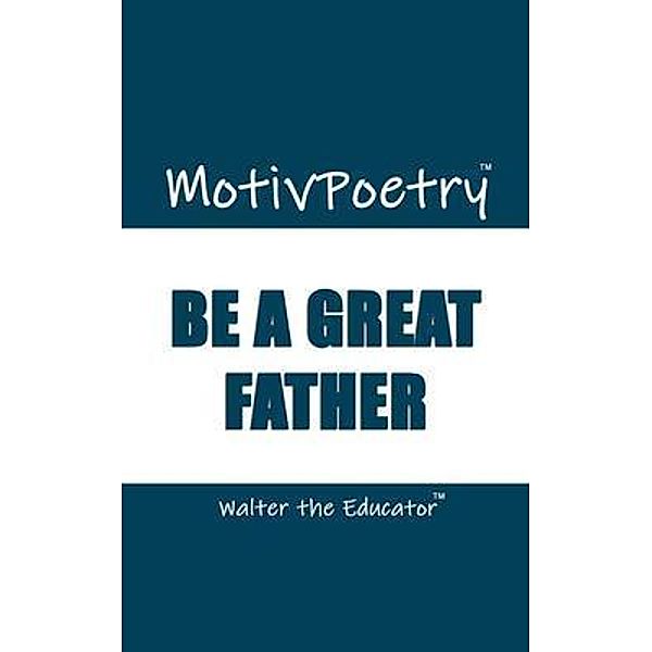 MotivPoetry, Walter the Educator