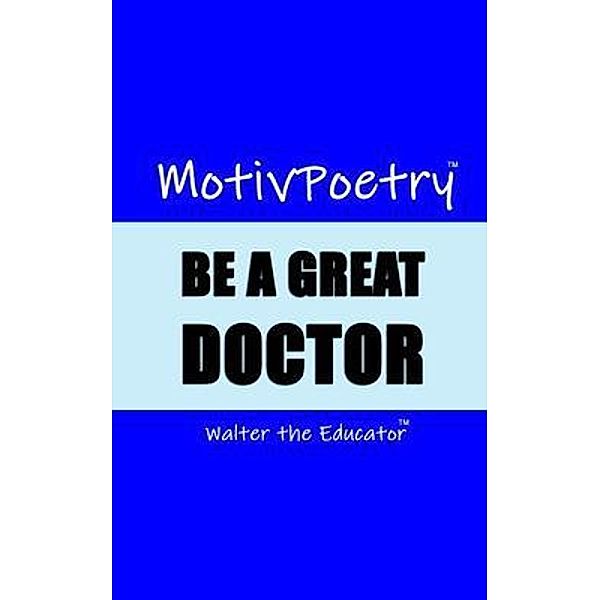 MotivPoetry / MotivPoetry, Walter the Educator