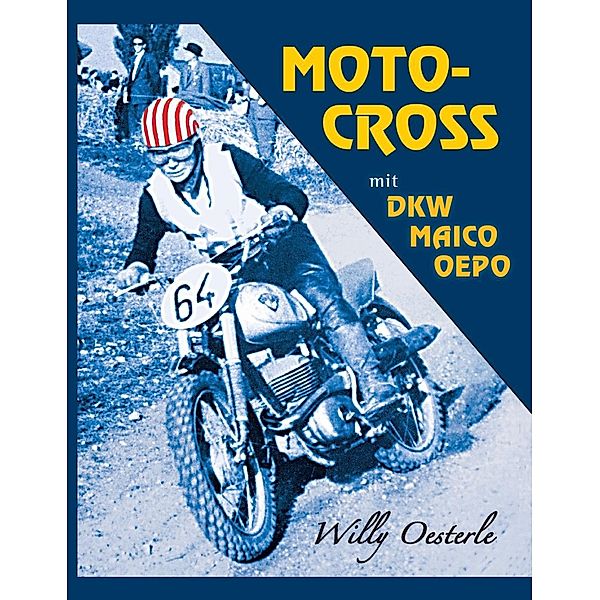 Moto-Cross, Willy Oesterle