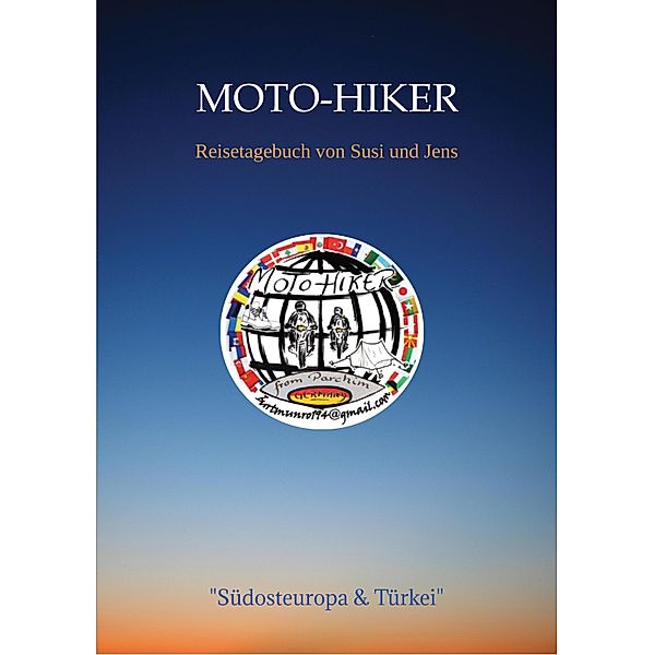 Moto-Hiker / Südosteuropa & Türkei Bd.1, Jens Radewald, Susanne Radewald