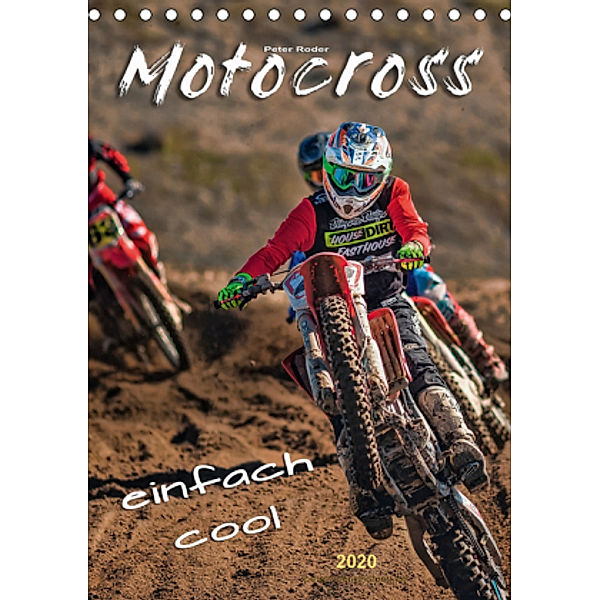 Motocross - einfach cool (Tischkalender 2020 DIN A5 hoch), Peter Roder