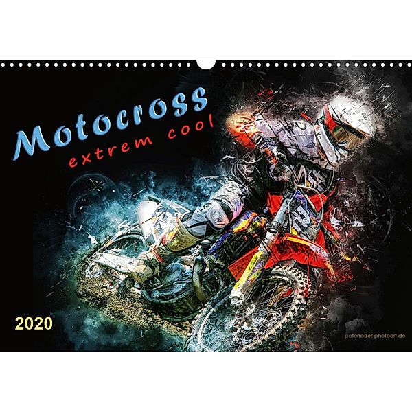 Motocross - extrem cool (Wandkalender 2020 DIN A3 quer), Peter Roder