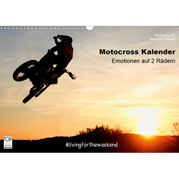 Motocross Kalender - Emotionen auf 2 Rädern (Wandkalender 2021 DIN A3 quer), Photos by FC - Jeannette Dewald