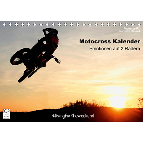 Motocross Kalender - Emotionen auf 2 Rädern (Tischkalender 2021 DIN A5 quer), Photos by FC - Jeannette Dewald
