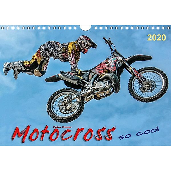 Motocross - so cool (Wandkalender 2020 DIN A4 quer), Peter Roder