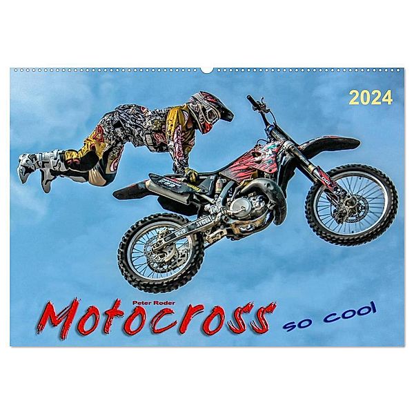 Motocross - so cool (Wandkalender 2024 DIN A2 quer), CALVENDO Monatskalender, Peter Roder