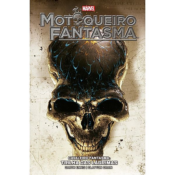 Motoqueiro Fantasma: Trilha das Lágrimas / Motoqueiro Fantasma: Trilha das Lágrimas, Garth Ennis