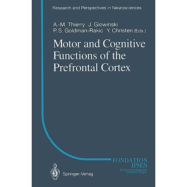 Motor and Cognitive Functions of the Prefrontal Cortex / Research and Perspectives in Neurosciences