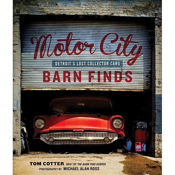 Motor City Barn Finds, Tom Cotter