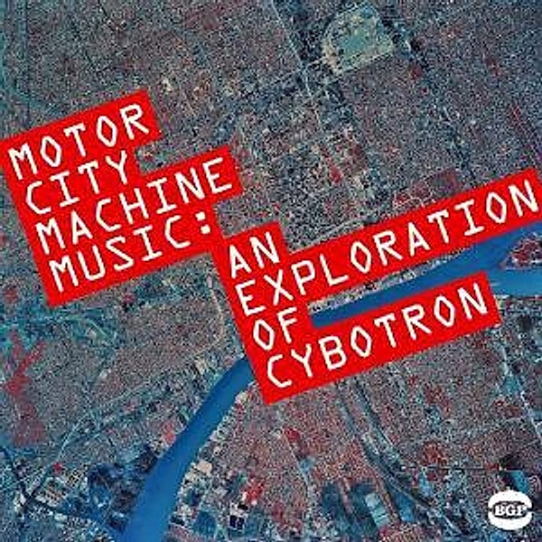 Motor City Machine Music: An E, Cybotron