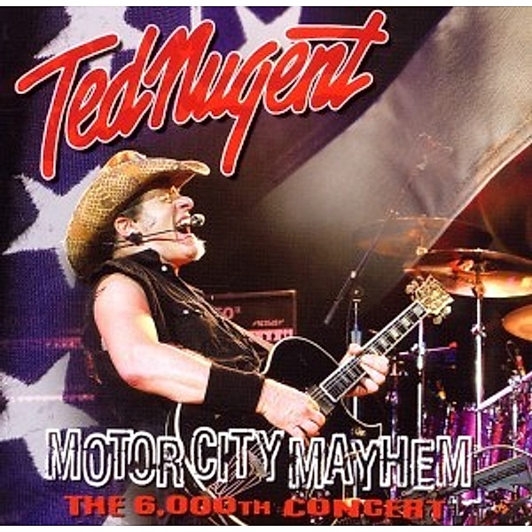Motor City Mayhem, Ted Nugent