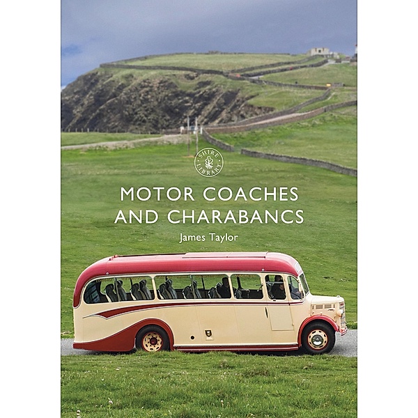 Motor Coaches and Charabancs, James Taylor