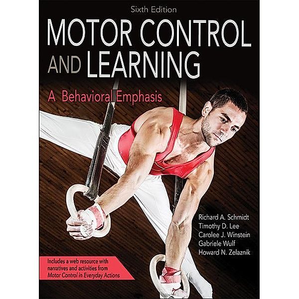 Motor Control and Learning 6th Edition With Web Resource, Richard Schmidt