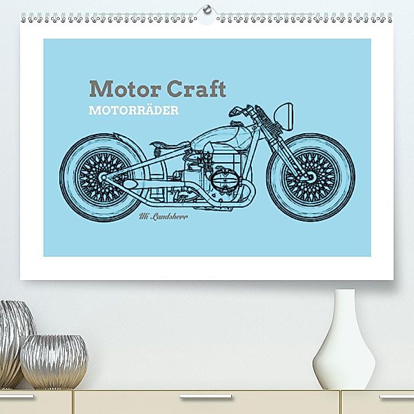 Motor Craft Motorräder (Premium-Kalender 2020 DIN A2 quer), Uli Landsherr