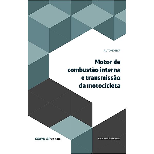 Motor de combustão interna e transmissão da motocicleta / Automotiva, Senai-Sp