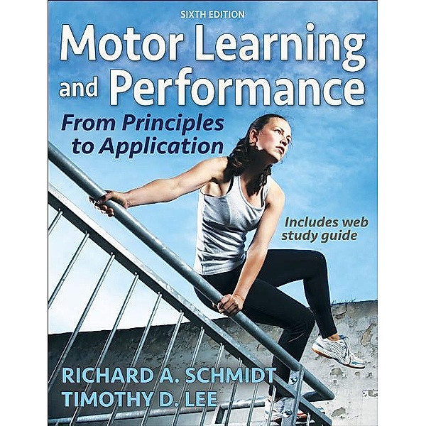 Motor Learning and Performance, Richard A. Schmidt, Tim Lee