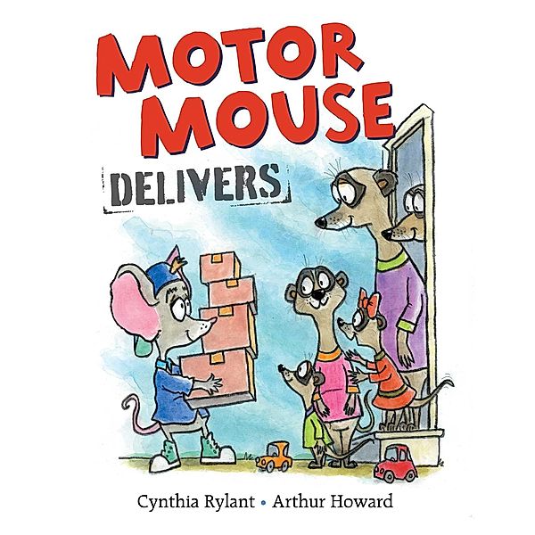 Motor Mouse Delivers, Cynthia Rylant