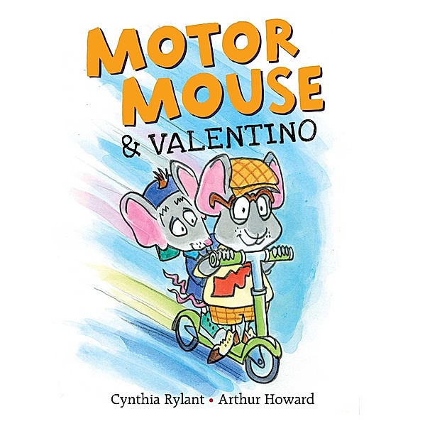 Motor Mouse & Valentino, Cynthia Rylant