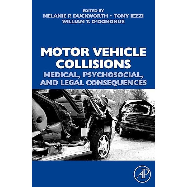 Motor Vehicle Collisions: Medical, Psychosocial, and Legal Consequences