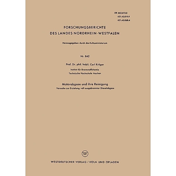 Motorabgase und ihre Reinigung / Forschungsberichte des Landes Nordrhein-Westfalen Bd.842, Carl Kröger