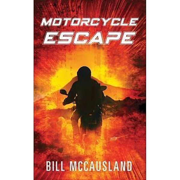 Motorcycle Escape / Black Lacquer Press & Marketing Inc., Bill Mccausland